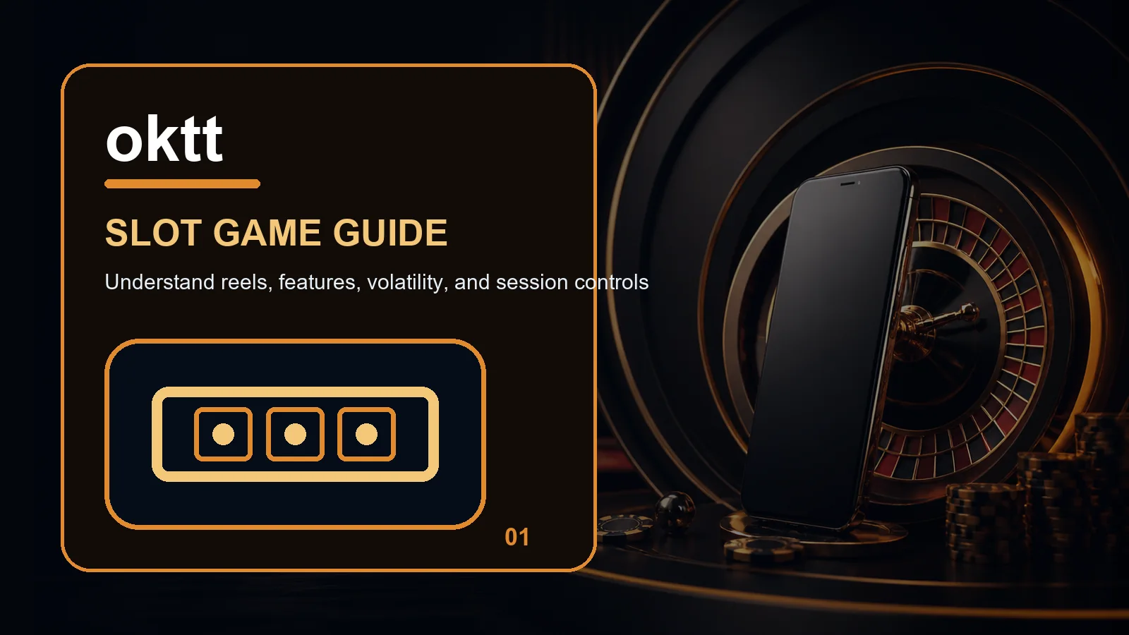 oktt slots full-width visual guide 1