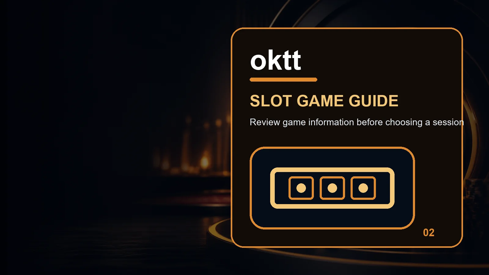 oktt slots full-width visual guide 2